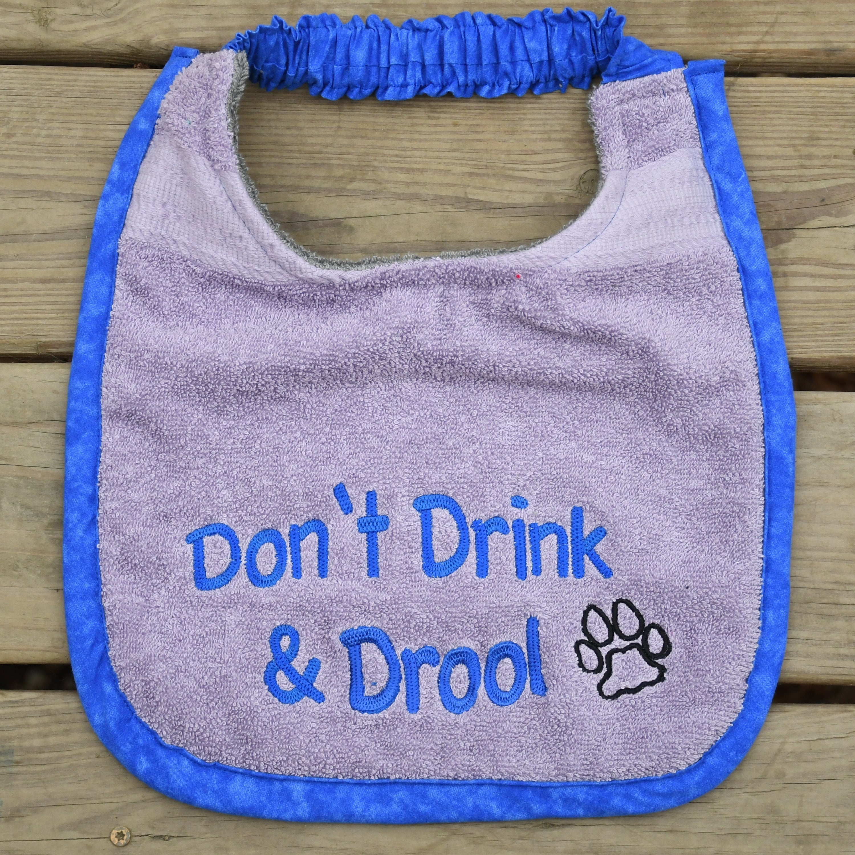 Don't Drink & Drool, Drool Bib