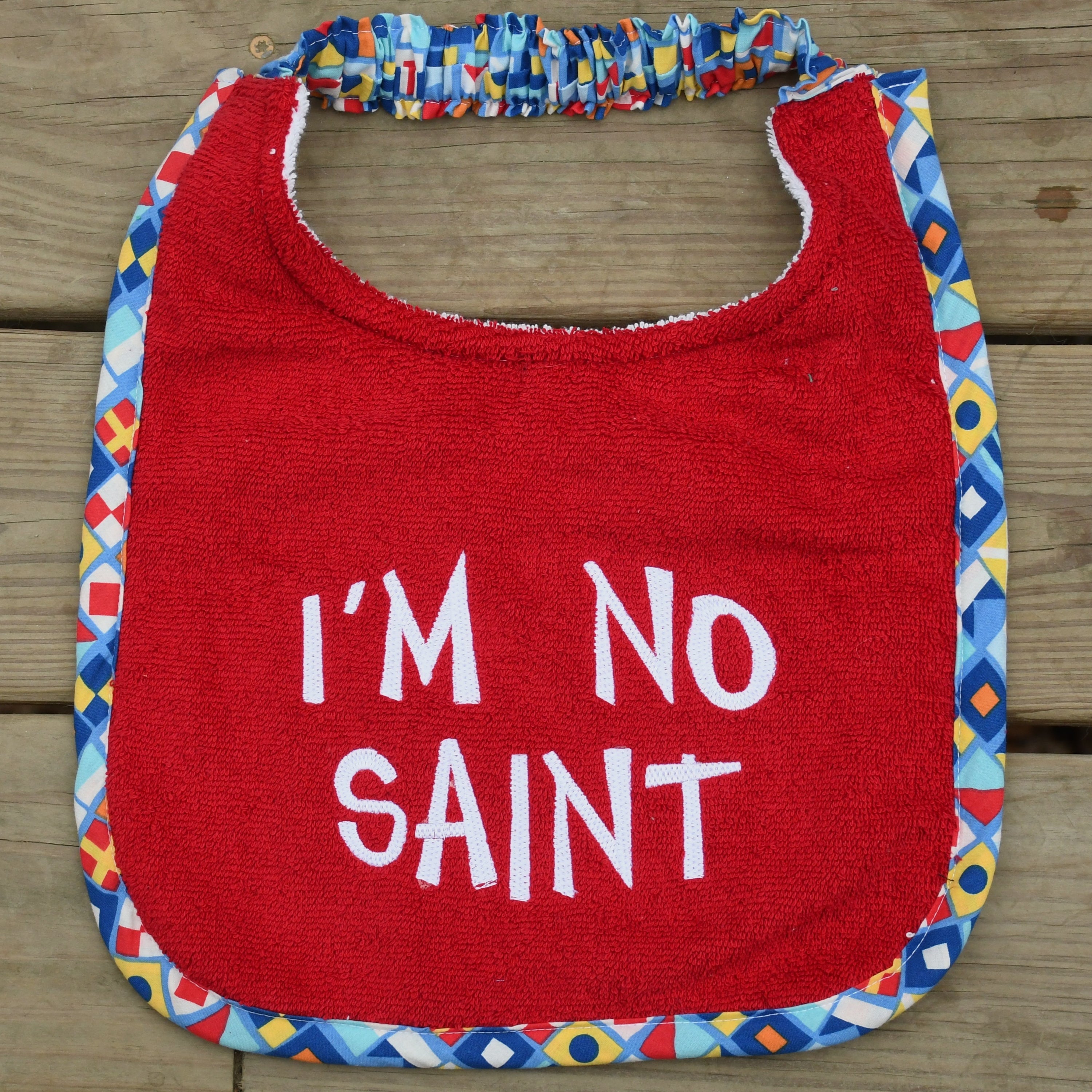 I'm No Saint, Drool Bib