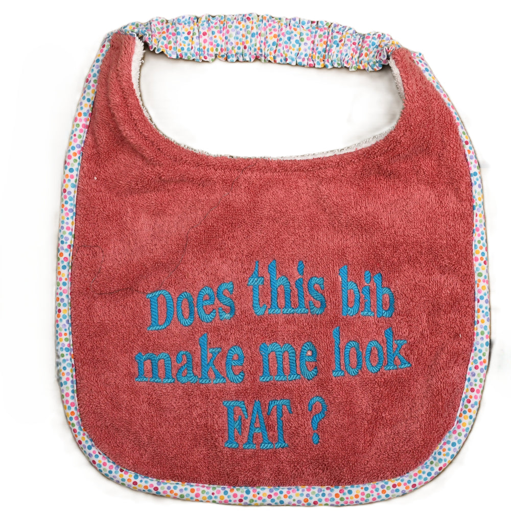 Does this Bib make me look fat?, Drool Bib