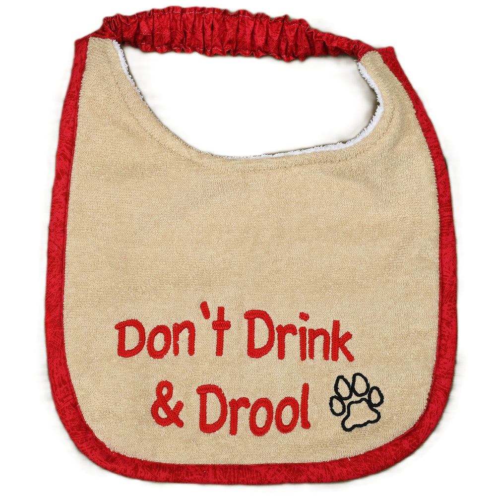 Don't drink and Drool, Drool Bib