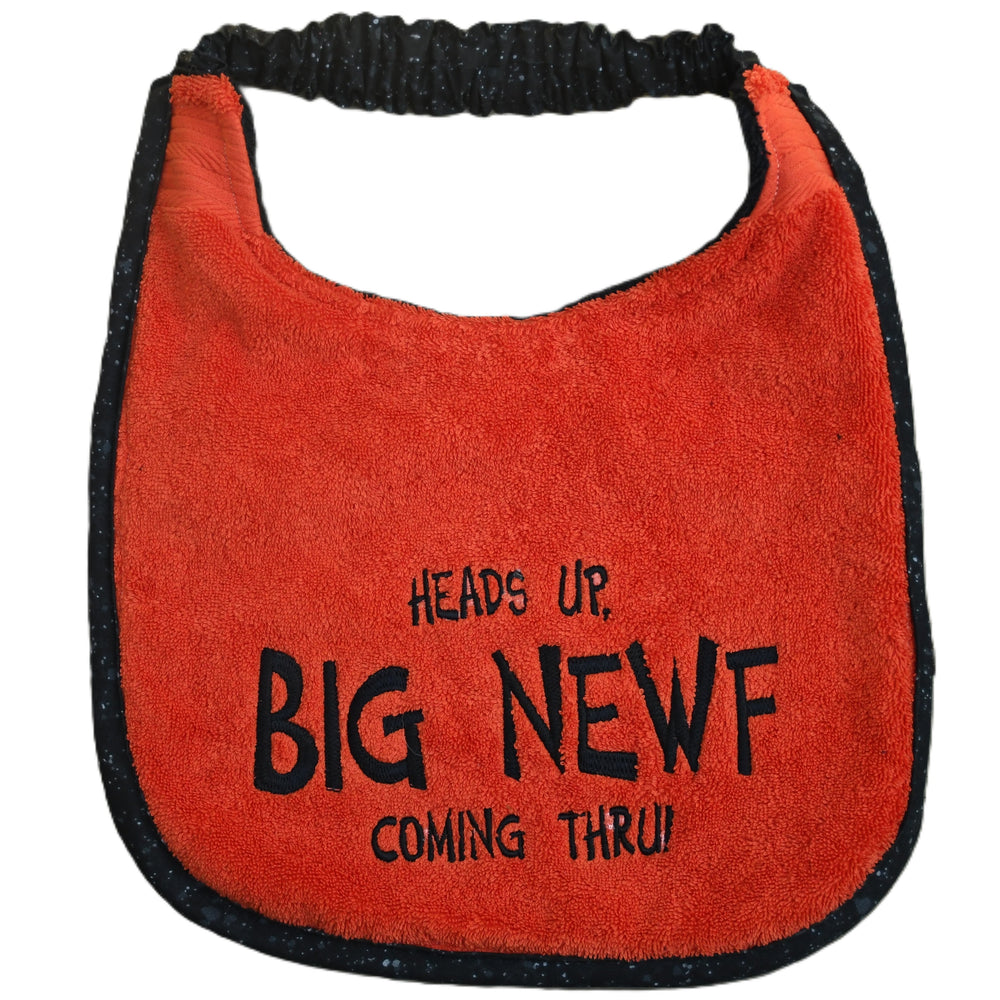 Heads Up, BIG NEWF Coming Thru!, Drool Bib