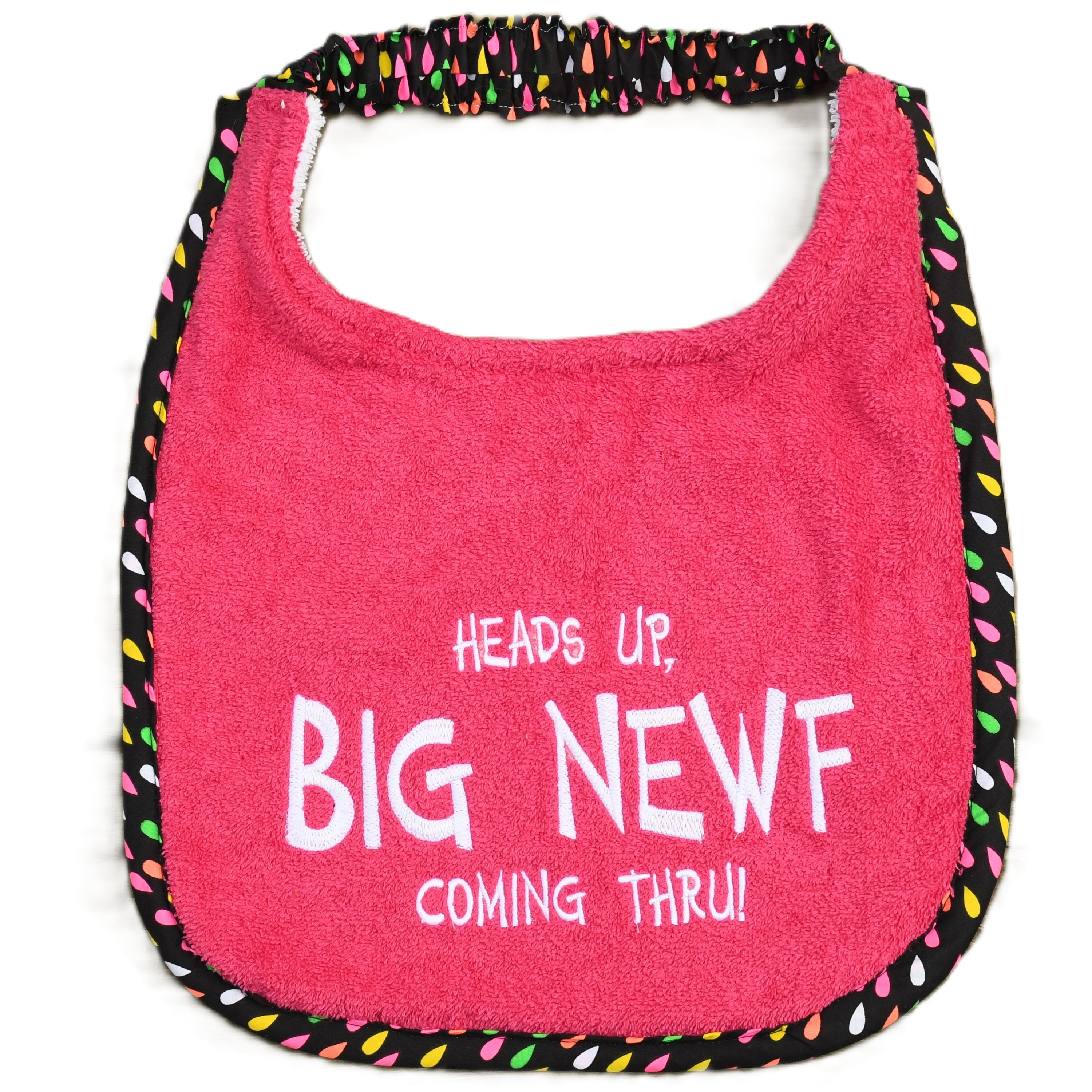 Heads up BIG NEWF coming thru!, Drool Bib