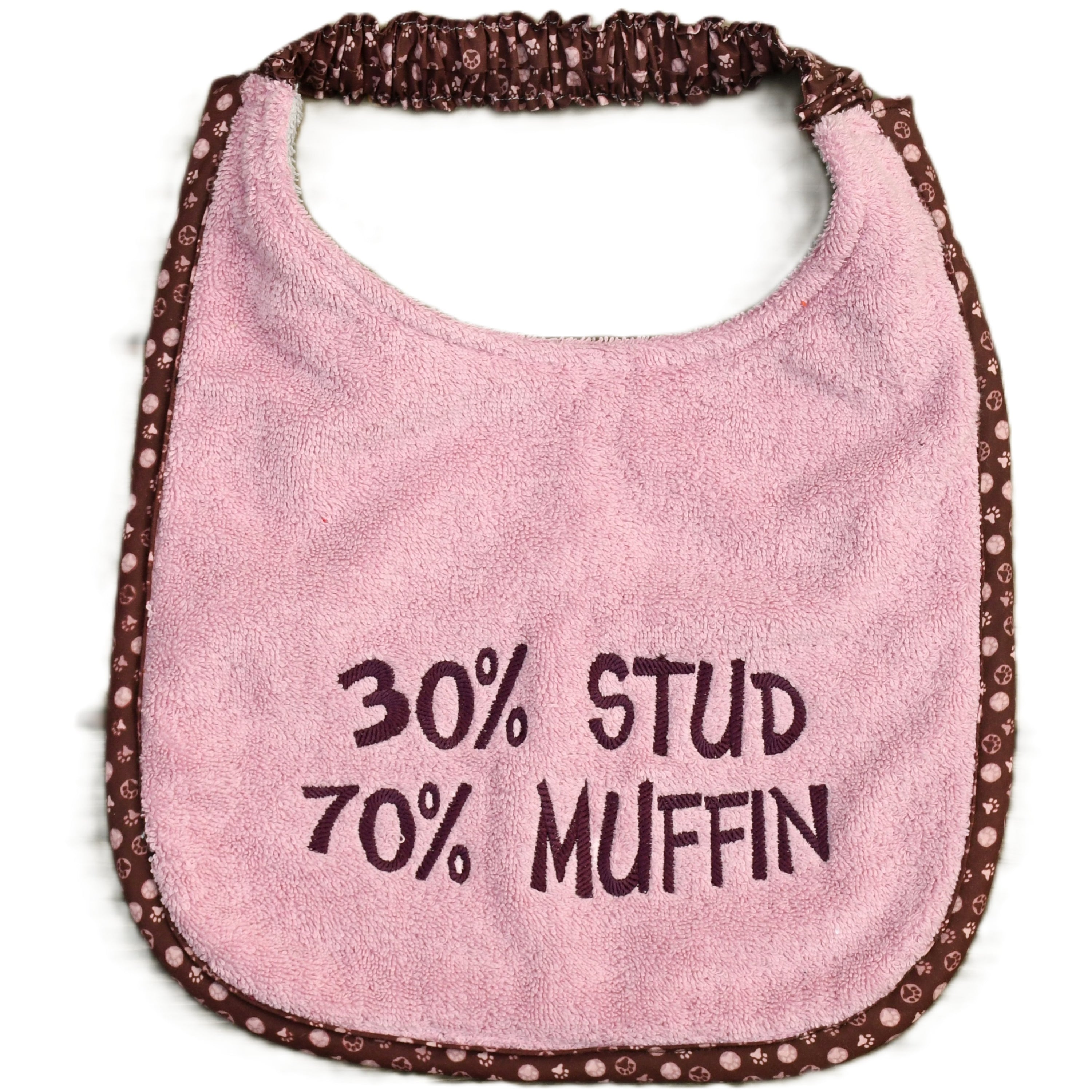 30% Stud 70% Muffin, Drool Bib