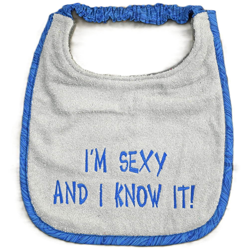 I'm sexy and I know it!, Drool Bib