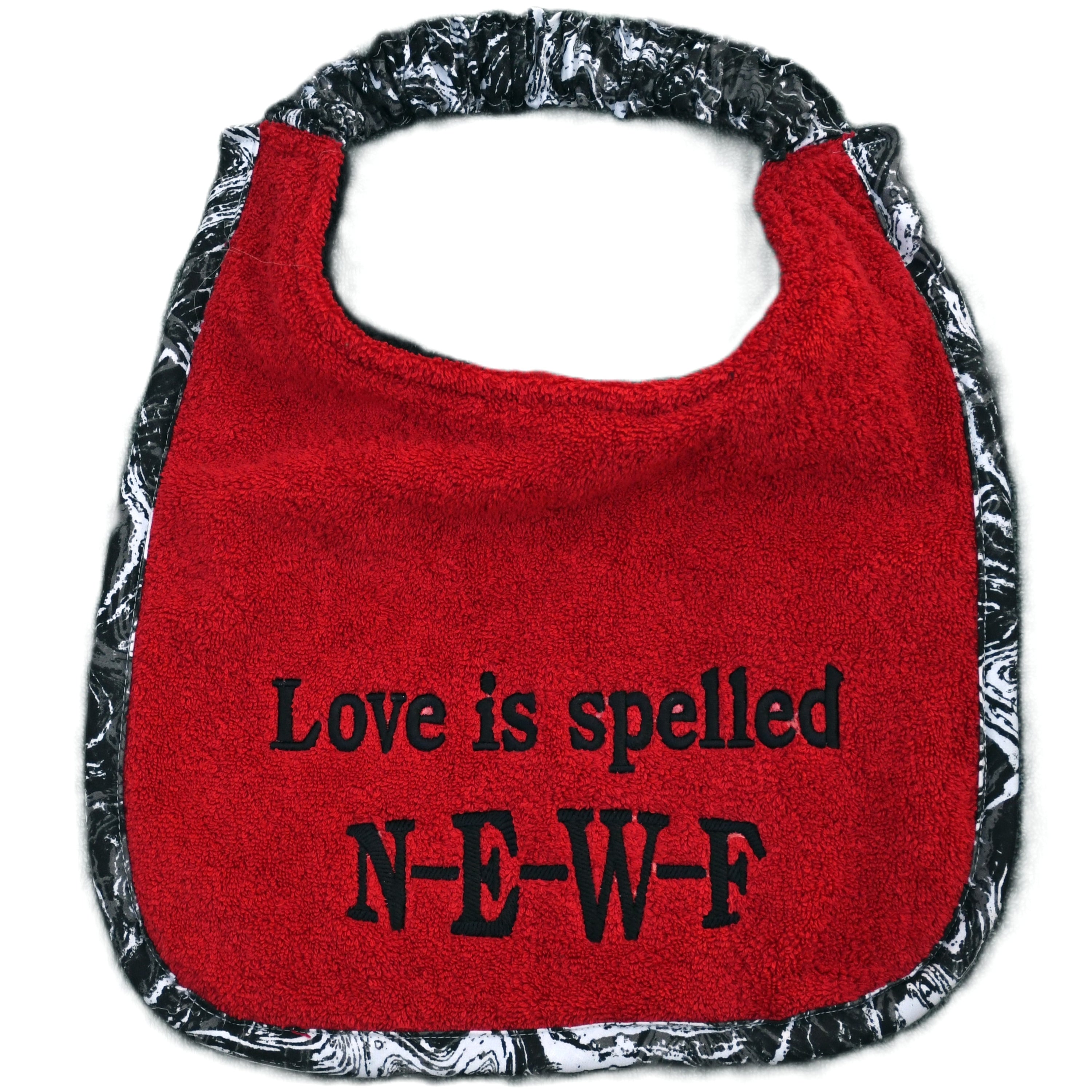 Love is spelled NEWF, Drool Bib