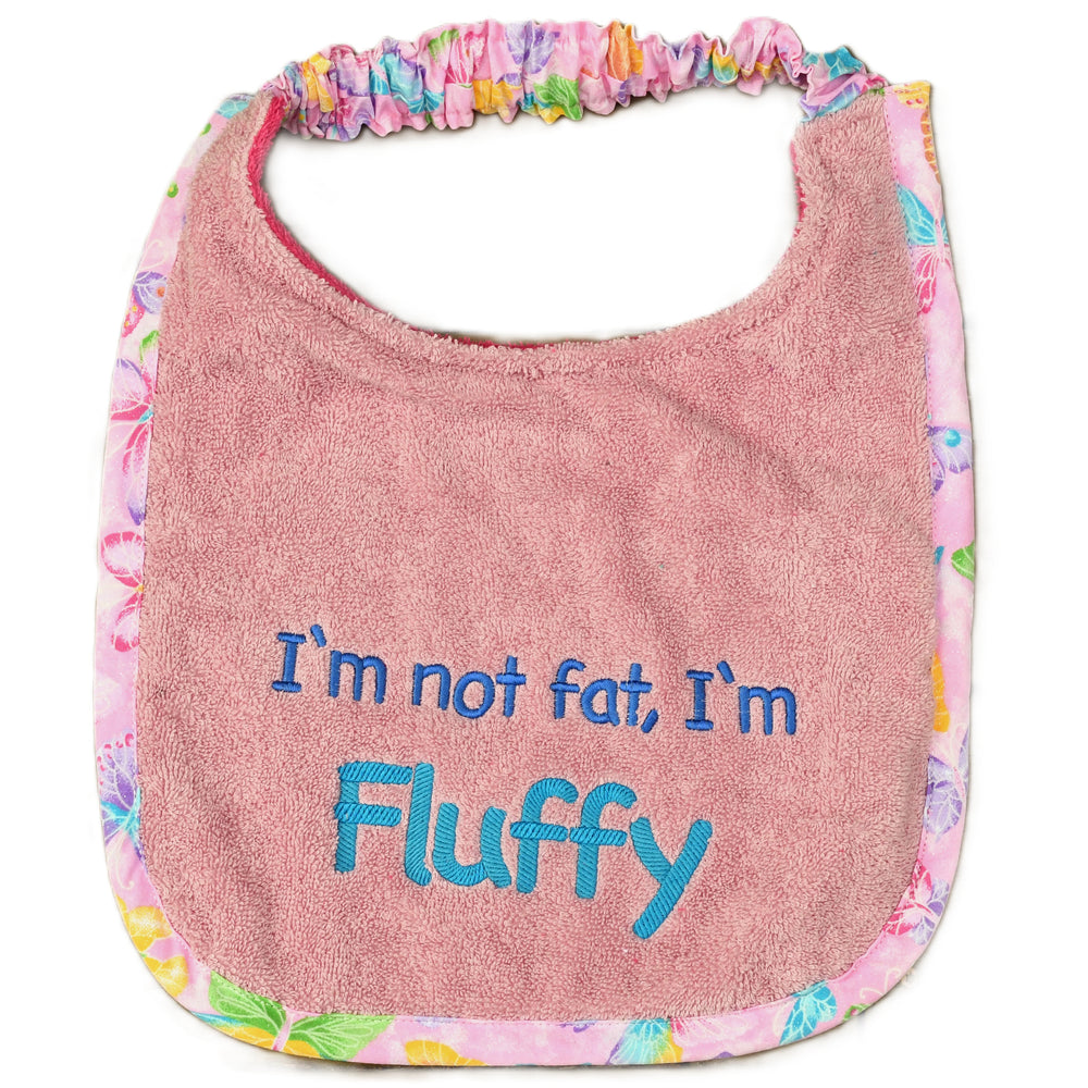 I'm not fat I'm fluffy, Drool Bib