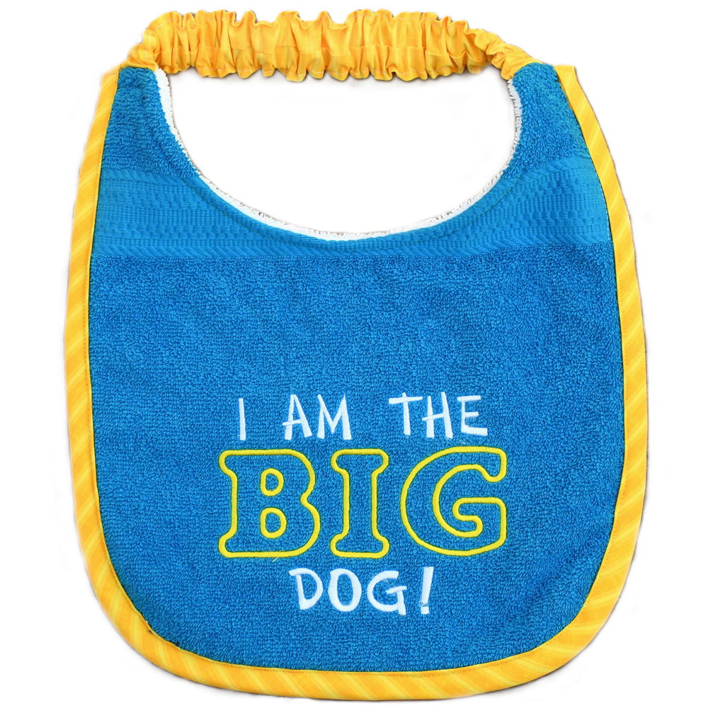 I am the BIG dog, Drool Bib