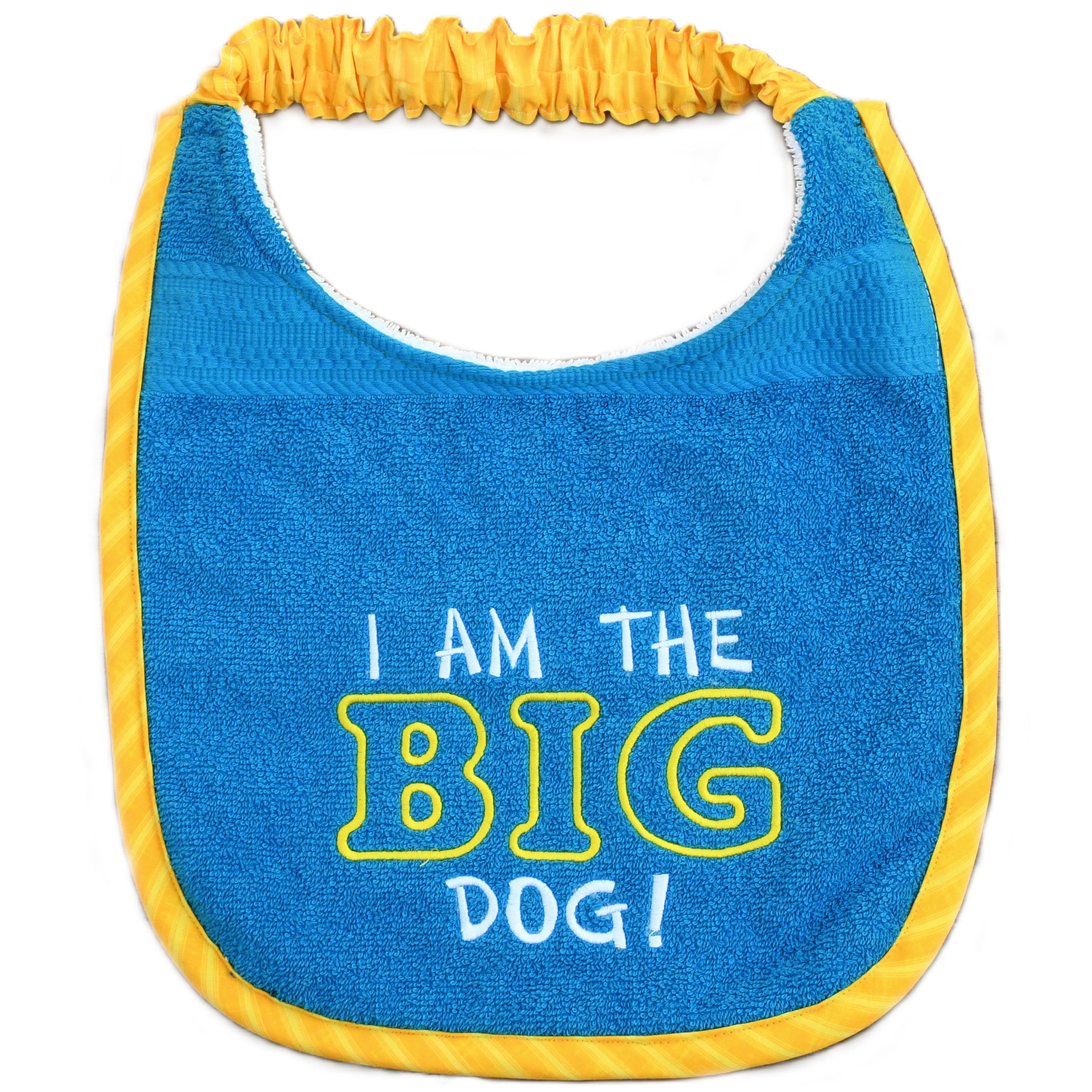 I am the BIG dog, Drool Bib