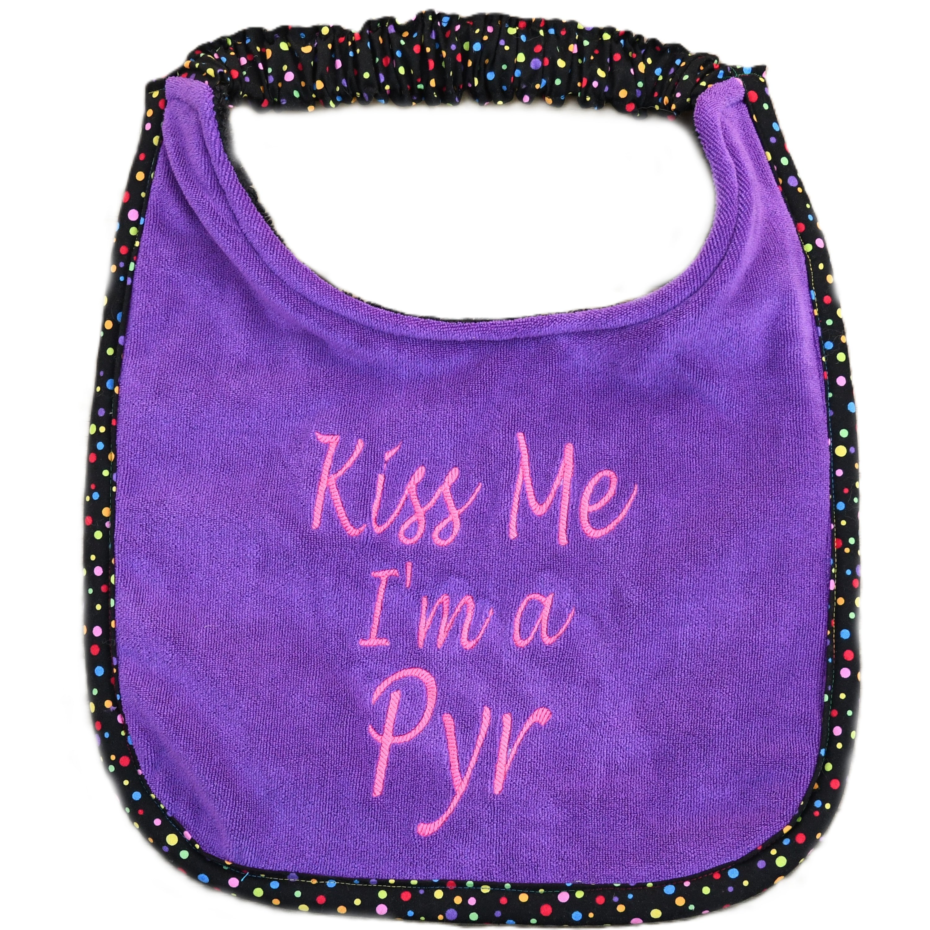 Kiss me i'm a Pyr, Drool Bib