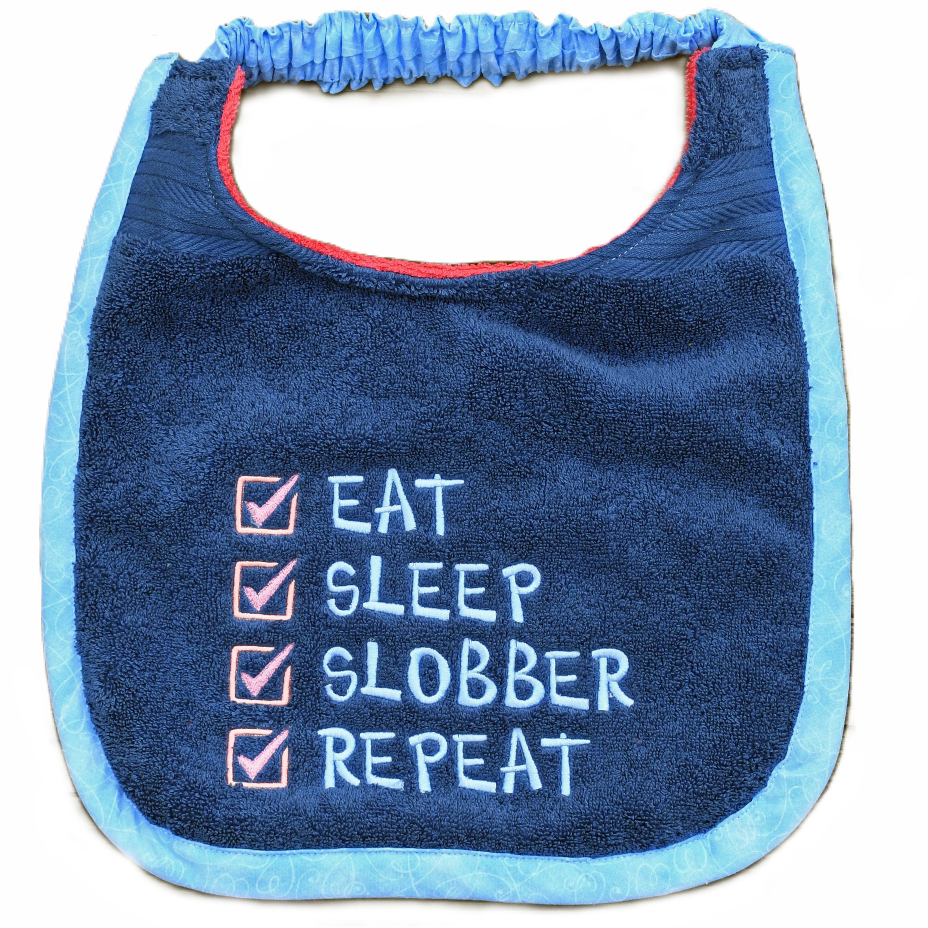 Eat, Sleep, Slobber, Repeat, Drool Bib