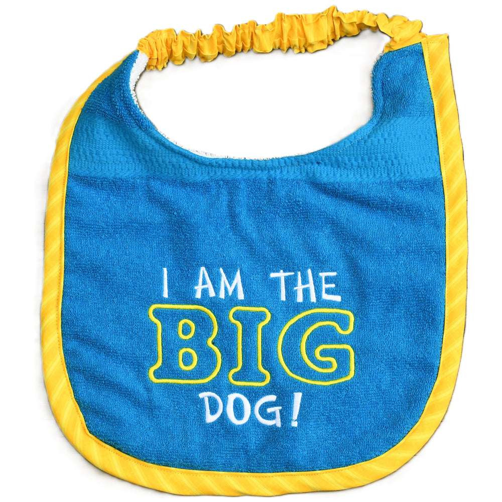 I am the BIG dog, Drool Bib