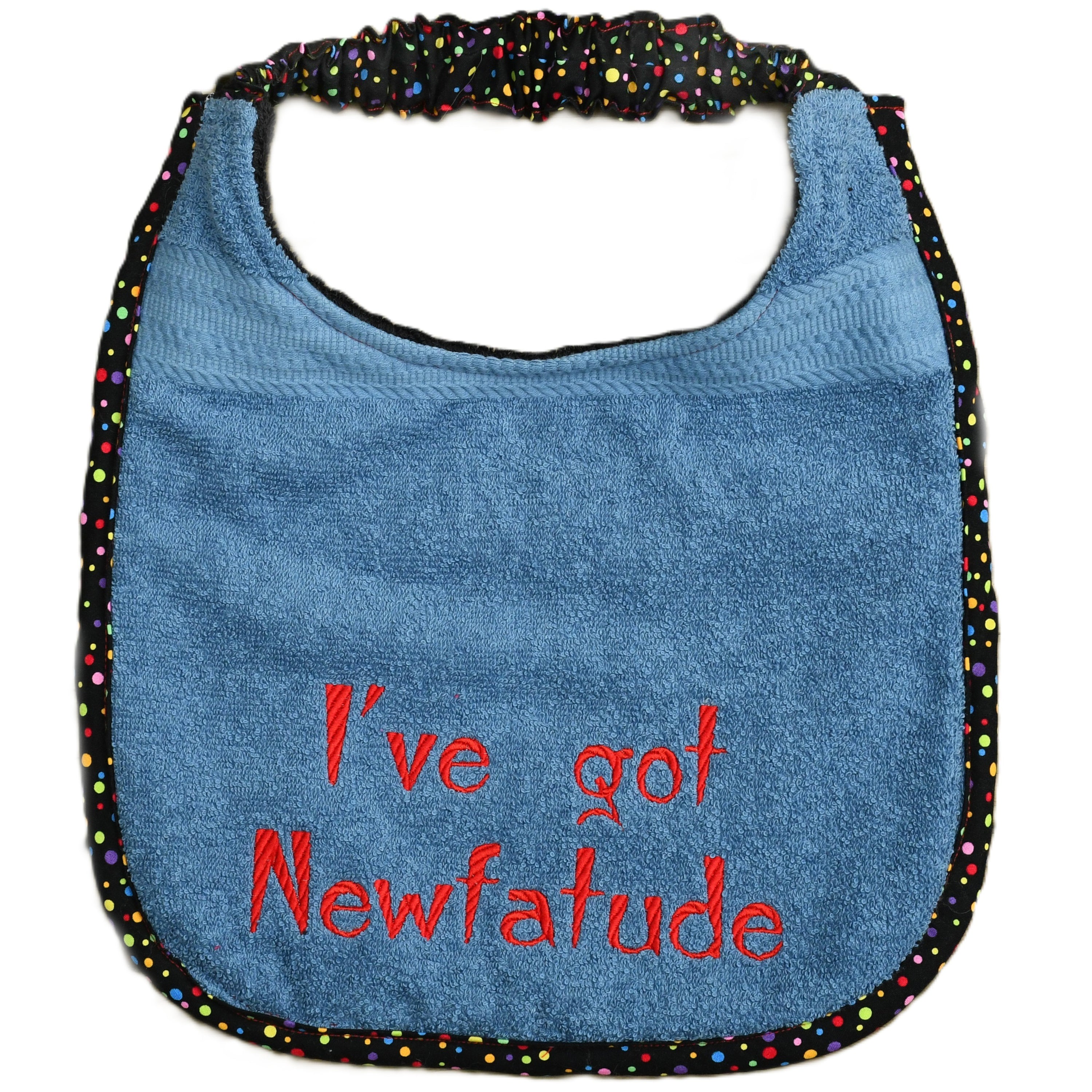 I've got newfatude, Drool Bib