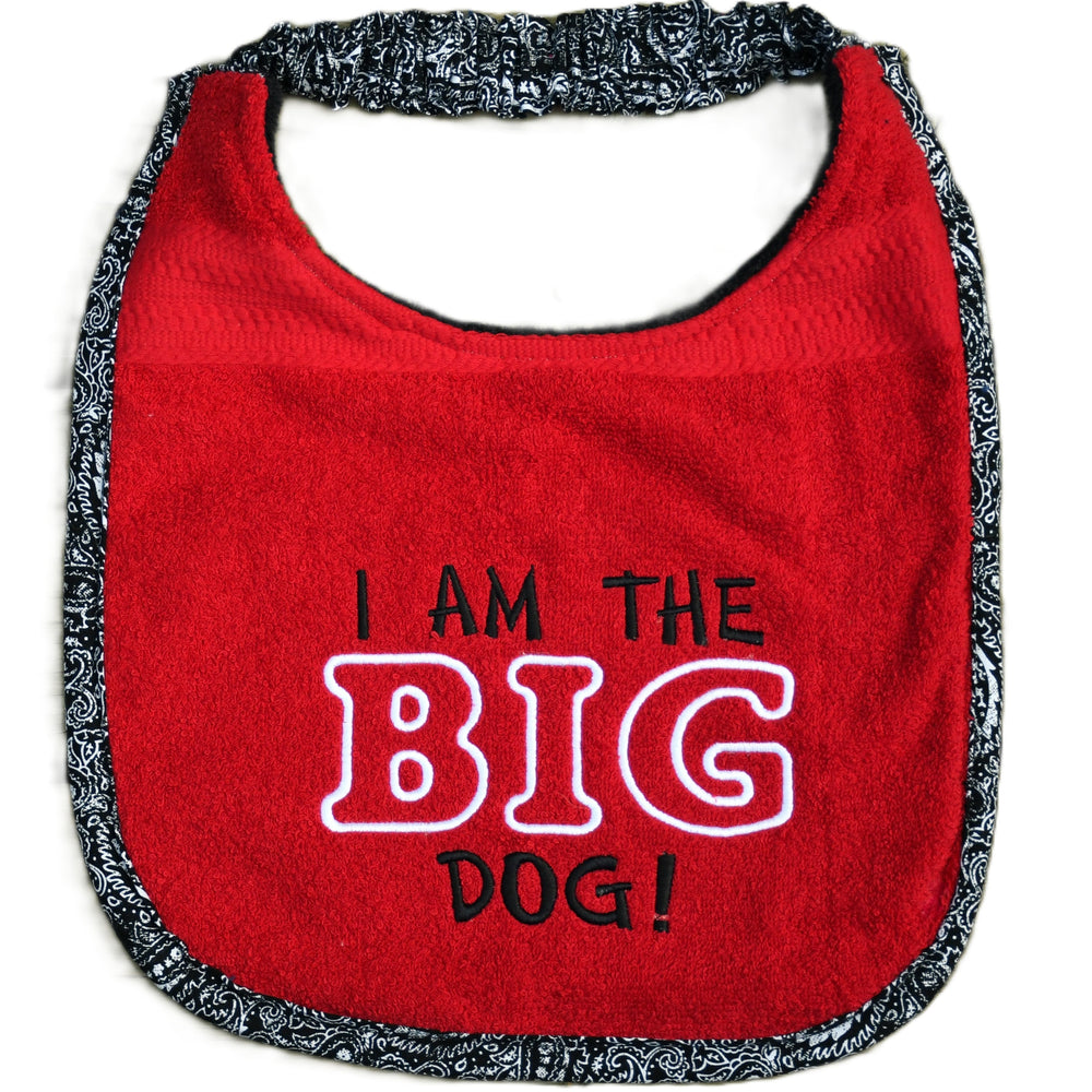 I am the big dog, Drool Bib