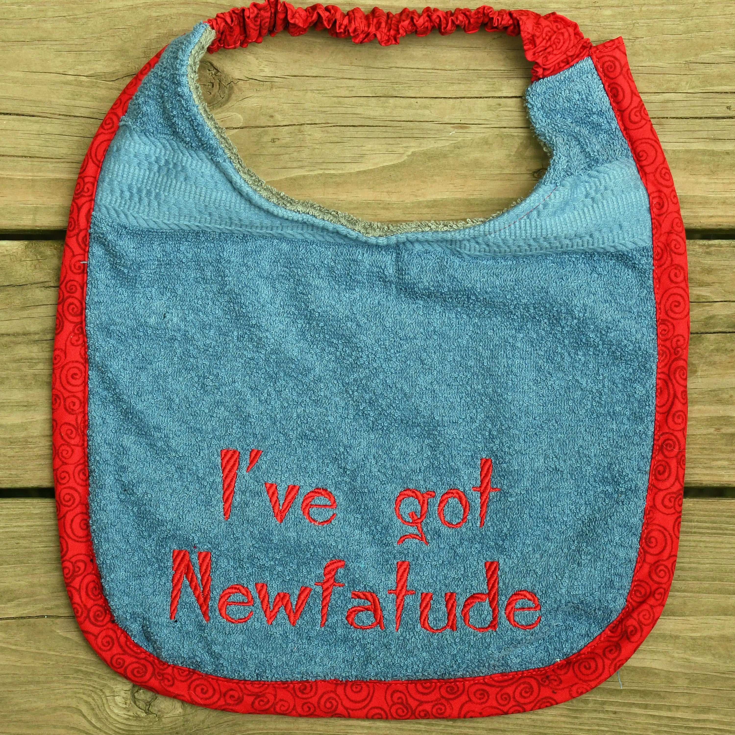 I've got newfatude, Drool Bib