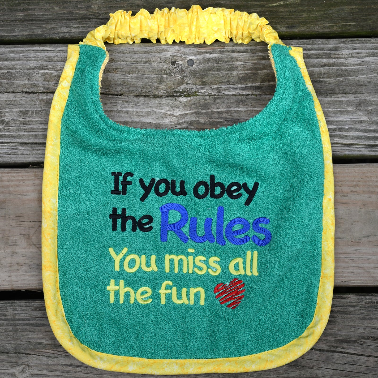 If you obey the RULES..., Drool Bib