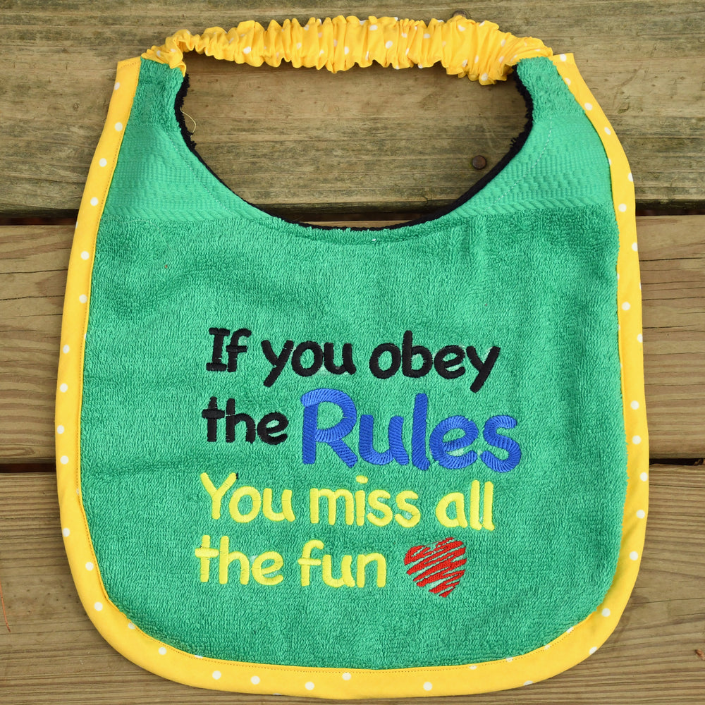 If you obey the rules..., Drool Bib