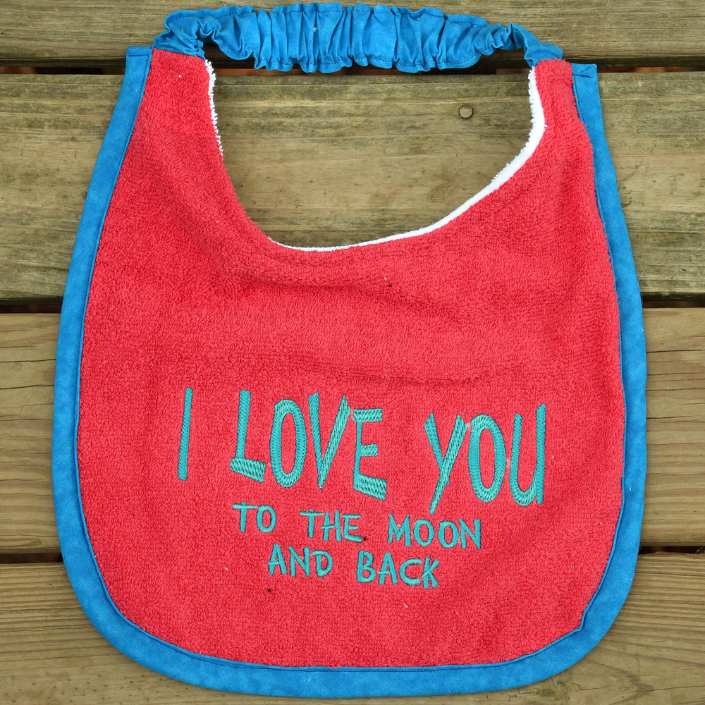 I love you to the moon and back, Drool Bib