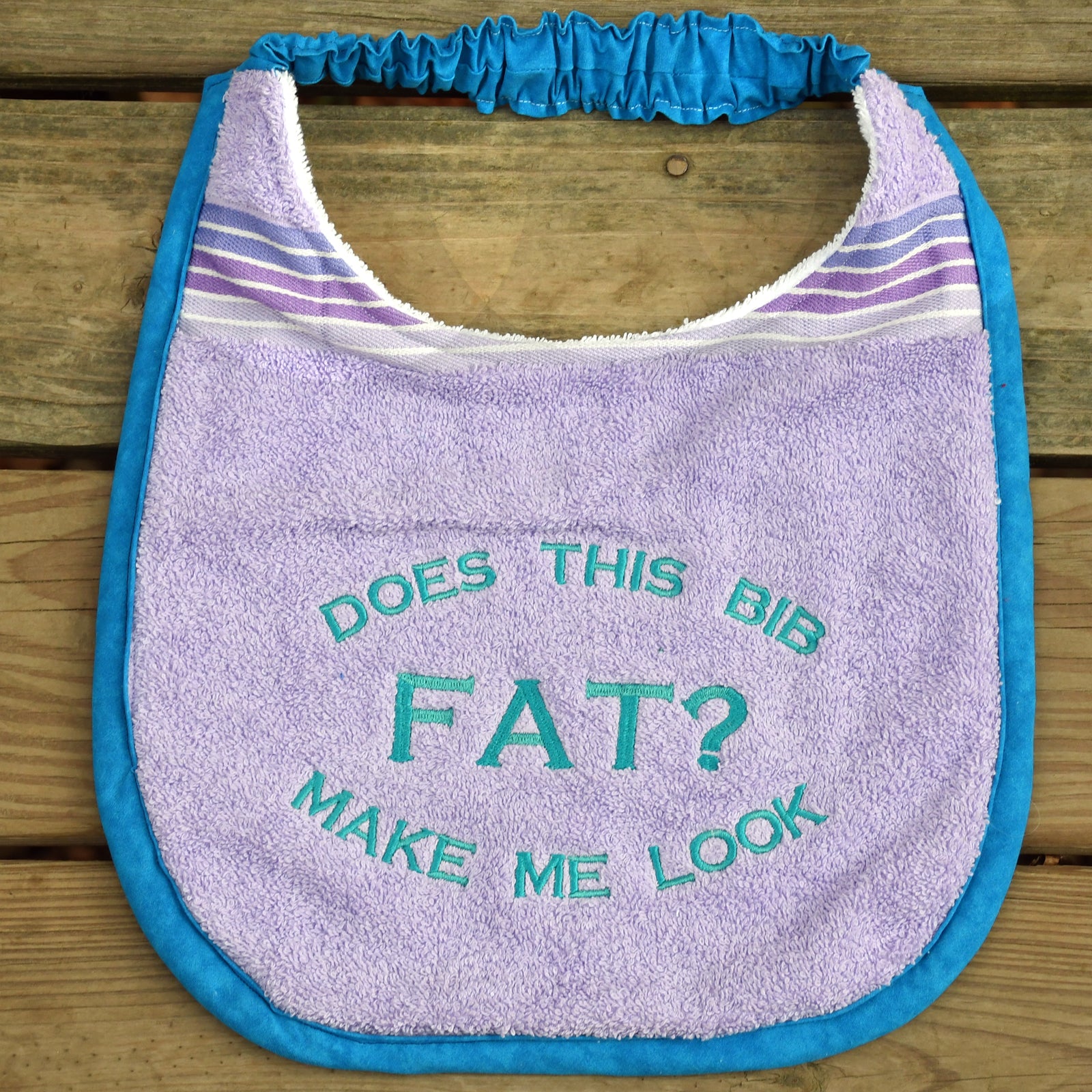 Does this Bib make me look fat?, Drool Bib – BIG Gentle Dogs