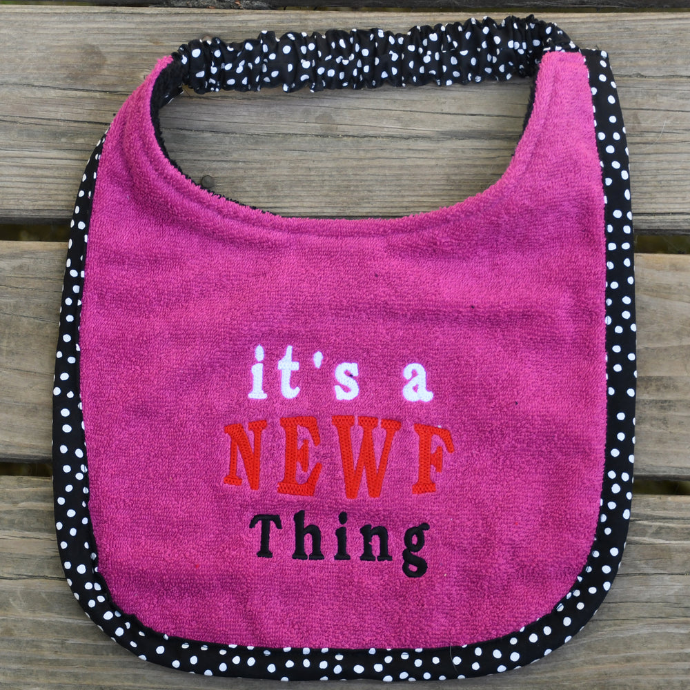 it's a newf thing, Drool Bib