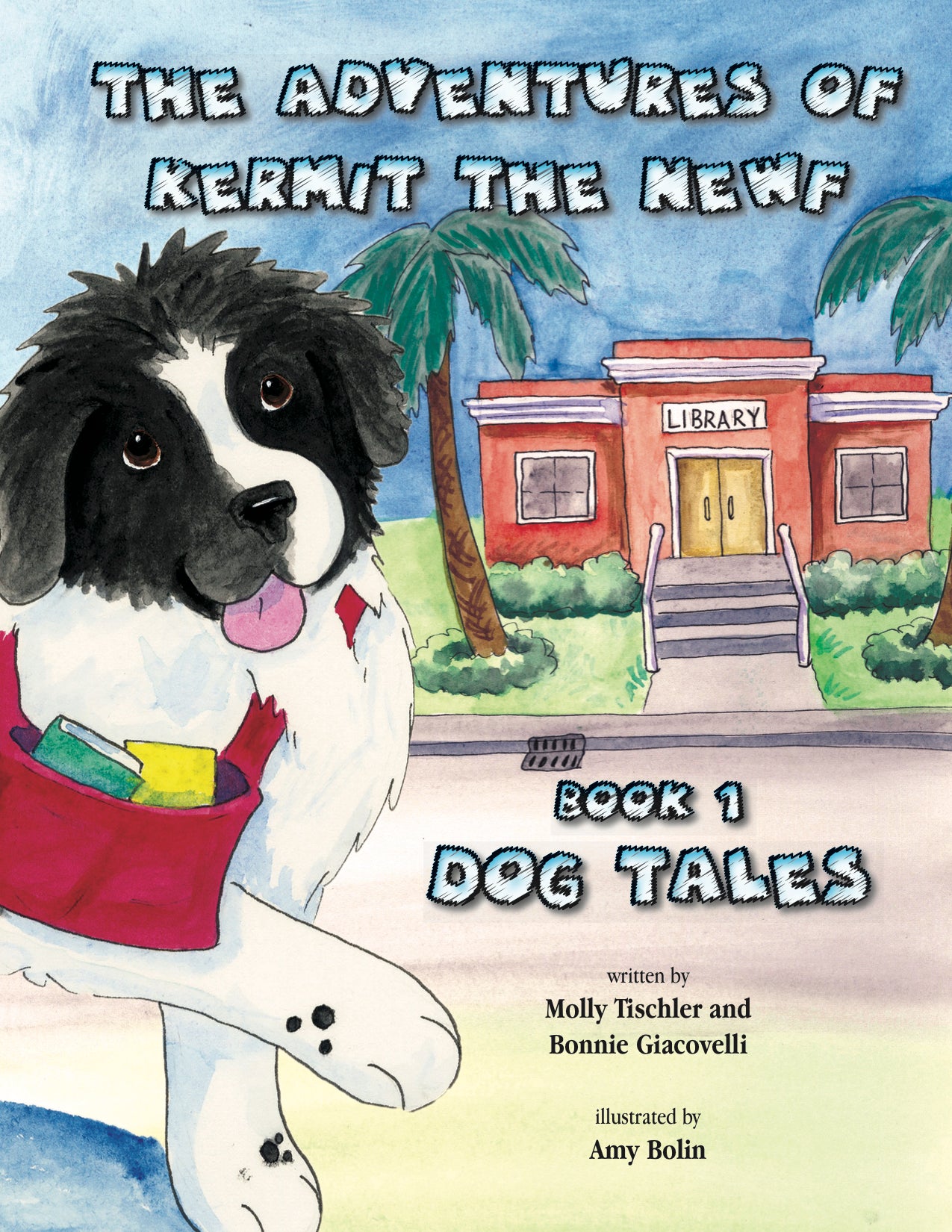 The Adventures of Kermit the Newf: Book 1: Dog Tales