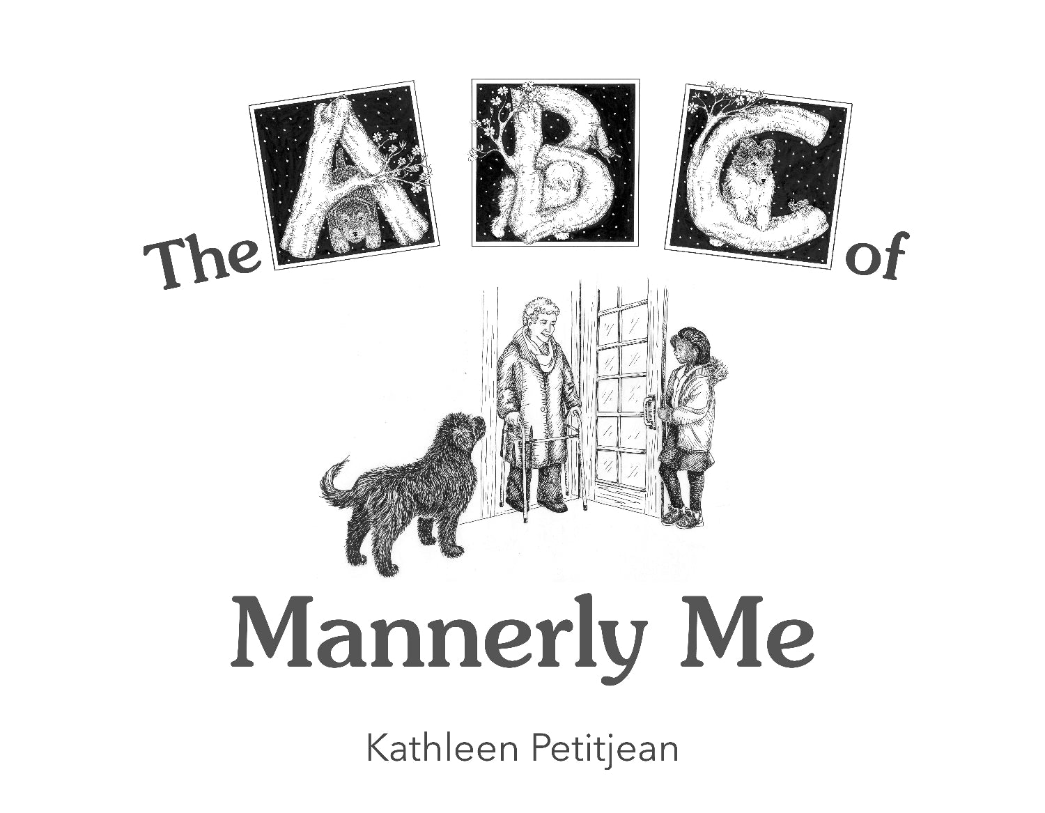 "The ABC of Mannerly Me: A Dog’s Tale of Kindness"